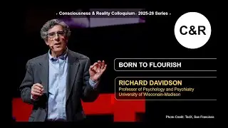 Born To Flourish - Richard Davidson - 11/18/2025