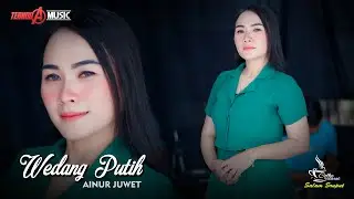 WEDANG PUTIH | Ainur Juwet | TERNODA MUSIC