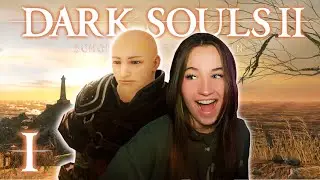 I Play Dark Souls 2 for the very first time