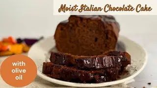 Italian Olive Oil Chocolate Cake | Moist & Delicious With Only 8 Ingredients