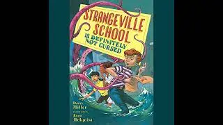 Strangeville School Is Definitely Not Cursed Audiobook by Darcy Miller