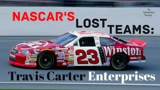 NASCAR'S LOST TEAMS: Travis Carter Enterprises