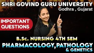 Shri Govind Guru University Godhra | bsc nursing 4th sem pharmacology imp ques | pathology & genetic