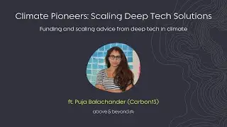 How Venture Builders Are Helping to Scale Deep Tech in Climate ft. Puja Balachander (Carbon13)