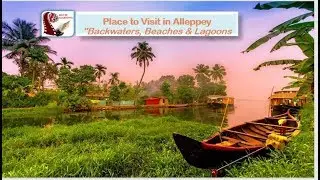 Places to visit in Alleppey | Picnic spot & Tourist Attraction | Kerala Tourism India Travel