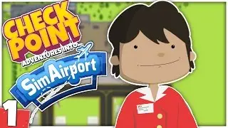 FIRST DAY ON THE JOB (How To Get Started) - SimAirport - Part 1 (Let's Play Sim Airport Gameplay)