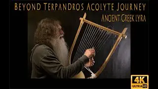Beyond Terpandro's Acolyte Journey - Ancient Greek lyra