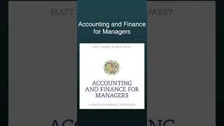 Accounting and Finance for Managers