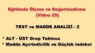 Ölçme ve Değerlendirme 29 - Test ve Madde Analizi - 2