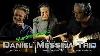 Daniel Messina Trio - Misi&oacute;n Posible
