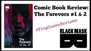 Comic Book Review: The Forevers #1 & 2
