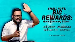 Small Acts, Big Rewards | Tamil Christian Message | Ps. K. Samuel Joseph | Theni