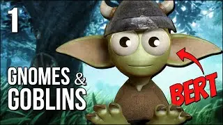 Gnomes & Goblins | The Beginning | The Gnomes Are EVIL!