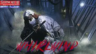 Shinobi 3: Whirlwind (Remix)