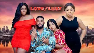 {NEW NOVIE} LOVE/LUST - 2026 Latest Nigerian Nollywood Movies #movie #viralvideo #trending #2026