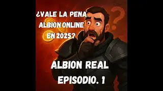 &iquest;Vale la pena jugar Albion Online en 2025? 🔥 La VERDAD que nadie te cuenta | Albion Real Ep. 1