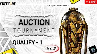 QUALIFY - 1 | 🥶 | FREE FIRE🔥| AUCTION TOURNAMENT | 🇮🇳 | LIVE | @STATEGAME1
