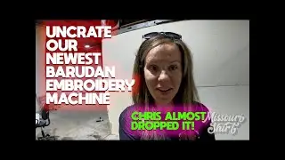 Uncrating Our New Barudan Embroidery Machine | Almost dropped it! | The Blended Family