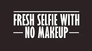 No Makeup Caption Ideas for Girls- Use These Insta Captions for your Instagram Selfie without Makeup