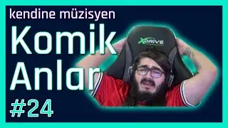 Kendine Müzisyen Komik Anlar #24 |Kendine Funny Moments | Twitch komik anlar