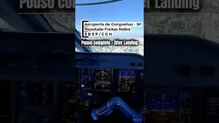 🇧🇷 Pouso Completo + Procedimento de P&oacute;s-Pouso no Aeroporto de Congonhas, S&atilde;o Paulo  SP 25/06/2025.