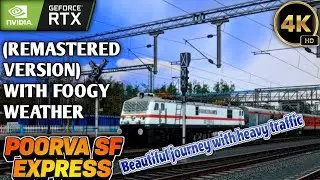 [REMASTERED] 12304 POORVA SF  EXPRESS LIVE RAILWORKS..#indianrailways #railworks #gaming #live