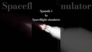 Sputnik-1 In Spaceflight simulator #sfs #sfs2 #phonk #shorts
