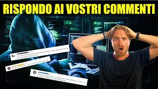 RISPONDO AI VOSTRI COMMENTI!!! 😎💻