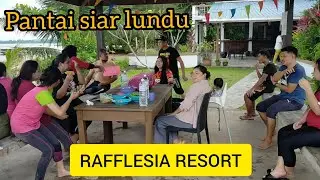 RAFFLESIA RESORT.PANTAI SIAR.LUNDU