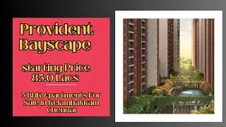 Provident Bayscape | ☎+91-6366782381 | 3 BHK Apartments For Sale in Kelambakkam Chennai #apartments