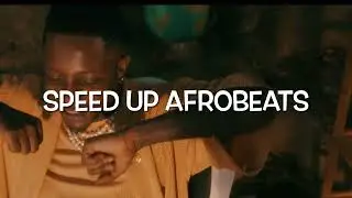 Down Flat - Kelvyn Boy  (Speed Up Afrobeats)
