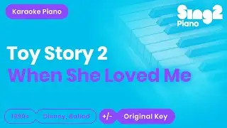When She Loved Me - Toy Story 2 | Sarah McLachlan (Piano Karaoke)