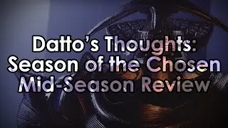 Datto's Thoughts: Season of the Chosen Mid-Season Review