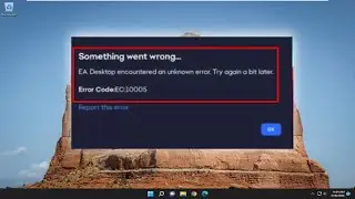 Fix EA Desktop Error Code 10005 on Windows PC Laptop