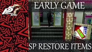 Persona 5 Royal Where To Find SP Restore Items.