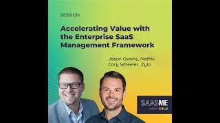 Accelerating Value with the Enterprise SaaS Management Framework