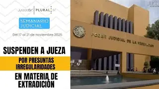 Semanario Judicial del 17 al 21 de noviembre 2025