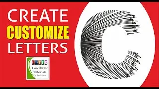 Create & Customize Letters in CorelDraw | Text Design Tutorial for Beginners | CDTFB