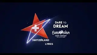 She Got Me - Luca H&auml;nni, Eurovision 2019 Switzerland (lyrics)