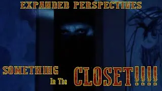 Something in the Closet