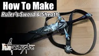 Как сделать меч и ножны правителя из Fate/Apocrypha &mdash; урок по косплею своими руками