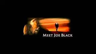 Meet Joe Black - A Frequent Thing (Extended)