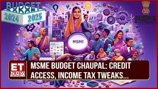 Union Budget 2024: Small Business' Budget Wishlist; MSME Sector Issues, Expectations & Key Asks!