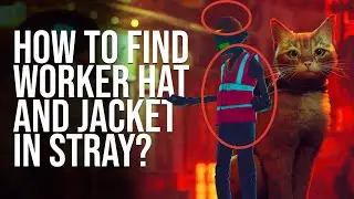 How to get worker hat and worker jacket in Stray? | Stray Game Guide #stray