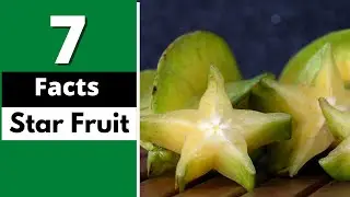 7 Facts About Star Fruit | Global Facts