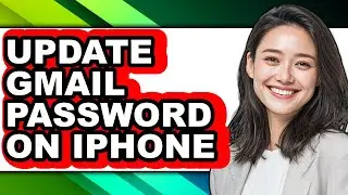 How to Update Gmail Password on Iphone (updated)
