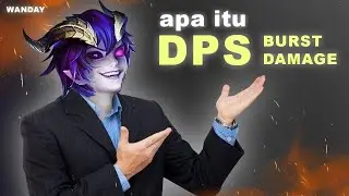 Apa itu DPS dan Burst Damage? | Mobile legends