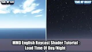 【MMD Raycast Lesson #1】Load Time Of Day & Time Of Night (Tutorial)