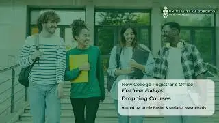 First Year Fridays: Dropping Courses | U of T New College