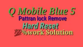 Q Mobile (Blue5) Hardreset Easy Trick 💯 %Work Solution